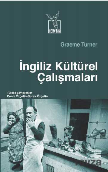 İngiliz Kültürel Çalışmaları - Heretik Yayıncılık