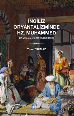 İngiliz Oryantaliziminde Hz. Muhammed - 1