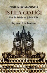 İngiliz Romanında İstila Gotiği - Kriter Basım Yayın Dağıtım