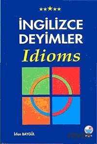 İngilizce Deyimler Idioms - 1