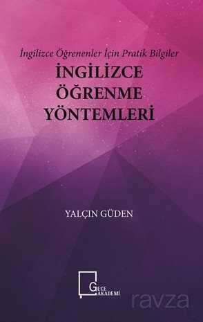 İngilizce Öğrenenler İçin Pratik Bilgiler İngilizce Öğrenme Yöntemleri - 1