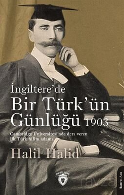 İngiltere'de Bir Türk'ün Günlüğü 1903 - 1