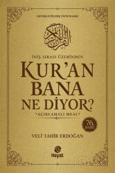 İniş Sırası Üzerinden Kur'an Bana Ne Diyor? Açıklamalı Meal - Hayat Yayınları