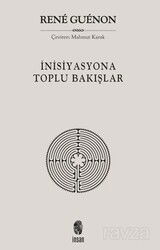 İnisiyasyona Toplu Bakışlar - İnsan Yayınları
