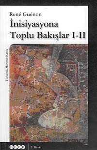 İnisiyasyona Toplu Bakışlar I-II - Hece Yayınları