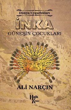 İnka - Güneşin Çocukları / Dünya Uygarlıkları - 1