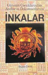 İnkalar - Bilge Karınca Yayınları
