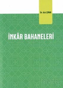 İnkar Bahaneleri - 1