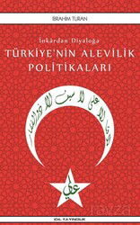 İnkardan Diyaloğa Türkiye'nin Alevilik Politikaları - İdil Yayıncılık