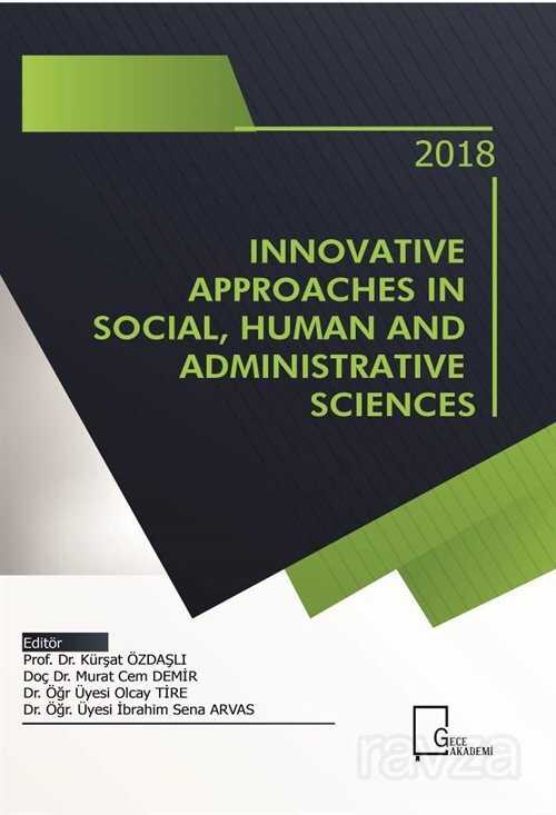 Innovative Approaches in Social, Human and Administrative Sciences - 1