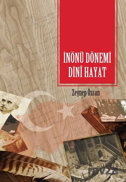 İnönü Dönemi Dini Hayat - Dem Yayınları
