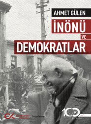 İnönü Ve Demokratlar - Cumhuriyet Kitapları