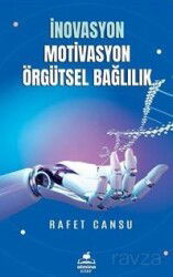 İnovasyon Motivasyon Örgütsel Bağlılık - Almina Kitap