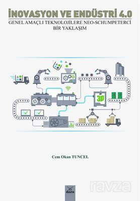 İnovasyon ve Endüstri 4.0: Genel Amaçlı Teknolojilere Neo-Schumpeterci Bir Yaklaşım - 1