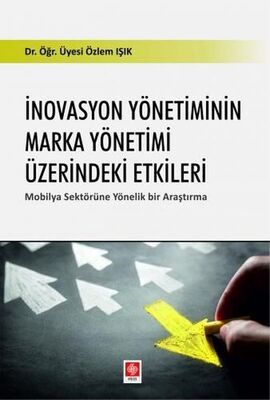 İnovasyon Yönetiminin Marka Yönetimi Üzerindeki Etkileri - 1