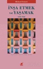 İnşa Etmek ve Yaşamak - Ayrıntı Yayınları