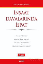 İnşaat Davalarında İspat - Seçkin Yayıncılık