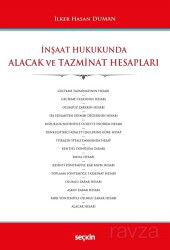 İnşaat Hukukunda Alacak ve Tazminat Hesapları - Seçkin Yayıncılık