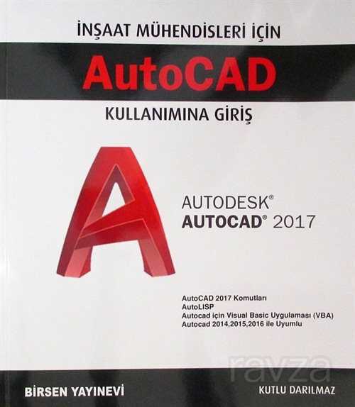İnşaat Mühendisleri İçin AutoCad Kullanımına Giriş - Birsen Yayınevi