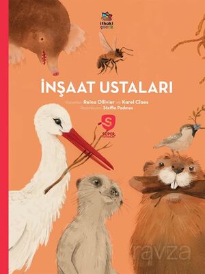 İnşaat Ustaları / Süper Hayvanlar Serisi - 1