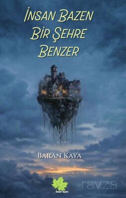İnsan Bazen Bir Şehre Benzer - 1
