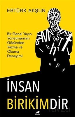 İnsan Birikimdir - 1