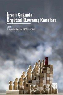 İnsan Çağında Örgütsel Davranış Konuları - 1
