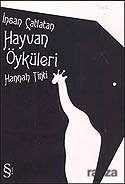 İnsan Çatlatan Hayvan Öyküleri - Everest Yayınları