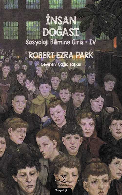 İnsan Doğası / Sosyoloji Bilimine Giriş 4 - Pinhan Yayıncılık
