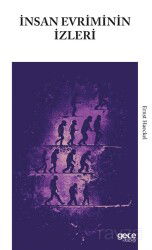 İnsan Evriminin İzleri - Gece Kitaplığı