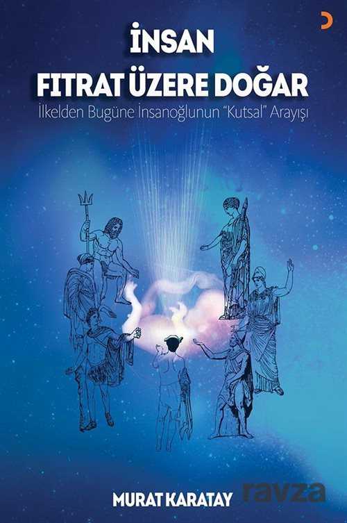 İnsan Fıtrat Üzere Doğar - 1