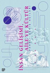 İnsan Gelişimi, Aile ve Kültür - Koç Üniversitesi Yayınları