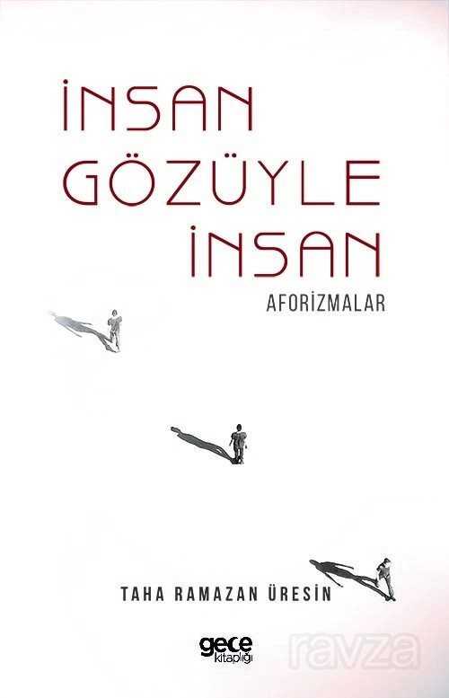 İnsan Gözüyle İnsan / Aforizmalar - Gece Kitaplığı