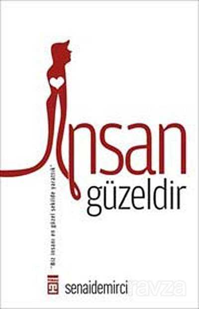 İnsan Güzeldir - Timaş Yayınları