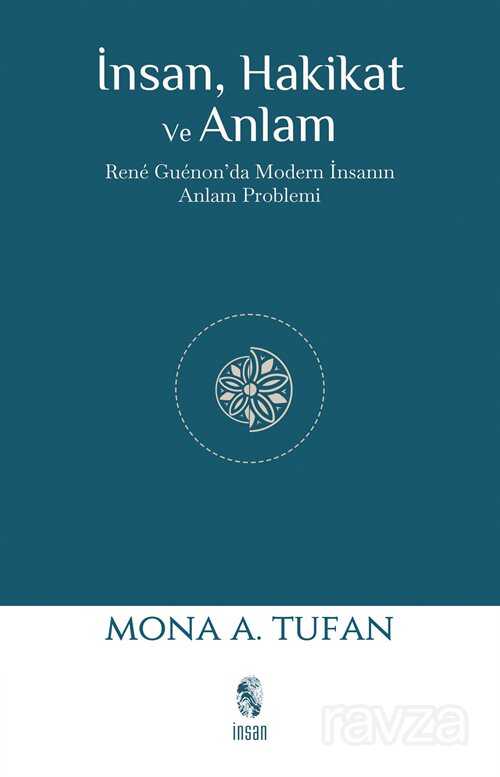 İnsan Hakikat ve Anlam - İnsan Yayınları