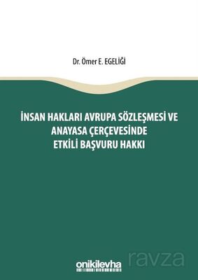 İnsan Hakları Avrupa Sözleşmesi ve Anayasa Çerçevesinde Etkili Başvuru Hakkı - 1