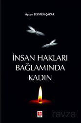 İnsan Hakları Bağlamında Kadın - Ekin Kitabevi Yayınları (Bursa)