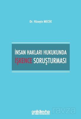 İnsan Hakları Hukukunda İşkence Soruşturması - 1