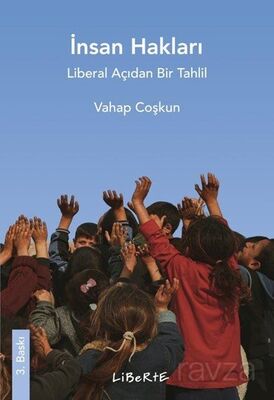 İnsan Hakları Liberal Açıdan Bir Tahlil - 1