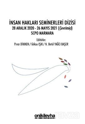 İnsan Hakları Seminerleri Dizisi 28 Aralık 2020-26 Mayıs 2021 (çevrimiçi) SCPO Marmara - 1