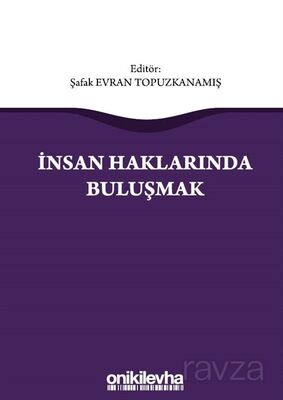 İnsan Haklarında Buluşmak - 1