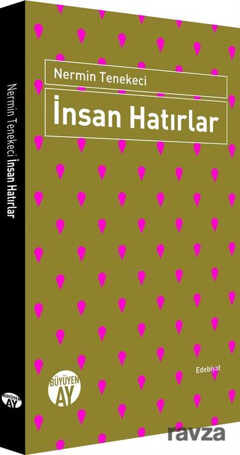 İnsan Hatırlar - 1