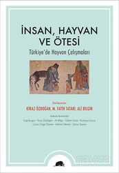 İnsan, Hayvan ve Ötesi - Kolektif Kitap