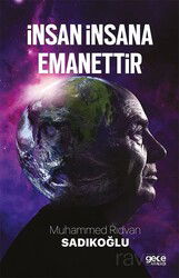 İnsan İnsana Emanettir - Gece Kitaplığı