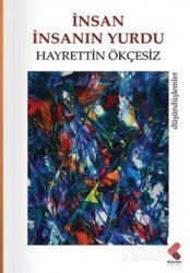 İnsan İnsanın Yurdu - Klaros Yayınları