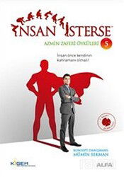 İnsan İsterse / Azmin Zaferi Öyküleri 5. Kitap - Alfa Yayınları