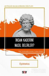 İnsan Kaderini Nasıl Belirler? - Say Yayınları
