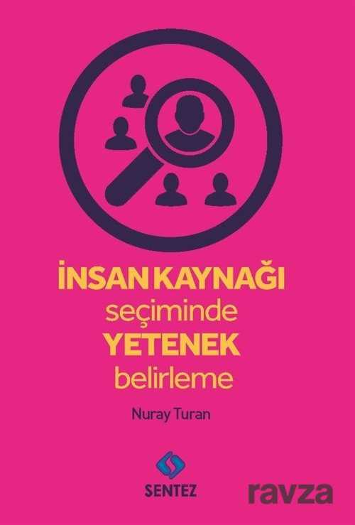 İnsan Kaynağı Seçiminde Yetenek Belirleme - Sentez Yayım ve Dağıtım (Bursa)