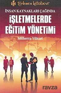 İnsan Kaynakları Çağında İşletmelerde Eğitim Yönetim - 1