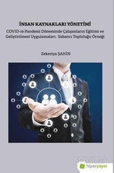 İnsan Kaynakları Yönetimi: Covid-19 Pandemi Döneminde Çalışanların Eğitimi ve Geliştirilmesi Uygulam - Hiper Yayın